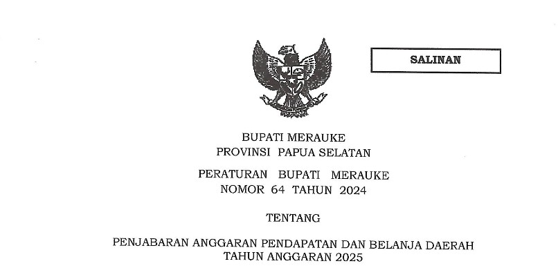 Peraturan Bupati Merauke Tentang Penjabaran Anggaran Pendapatan dan Belanja Daerah TA 2025