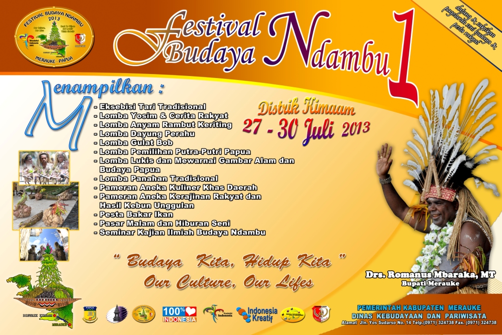 DATANG DAN SAKSIKAN  FESTIFAL BUDAYA NDAMBU 1 DI DISTRIK KIMAAM, TANGGAL  27-30 JULI  2013