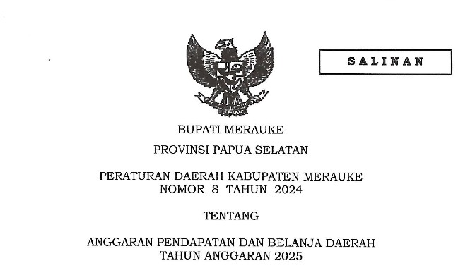 Peraturan Daerah Kabupaten Merauke Nomor 8 Tahun 2024 Tentang Anggaran Pendapatan dan Belanja Daerah TA 2025