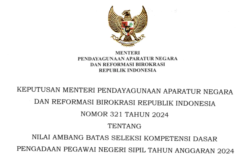 Keputusan MENPANRB Nomor 321 Tahun 2024 tentang Nilai Ambang Batas Seleksi Kompetensi Dasar Pengadaan Pegawai Negeri Sipil Tahun Anggaran 2024